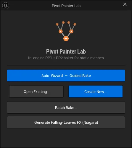 The Pivot Painter Lab launcher: Auto-Wizard, Open Existing, Create New, Batch Bake, and Generate Falling-Leaves FX.